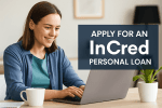 InCred Personal Loan: Your Smart Route to Fast, Flexible Financing