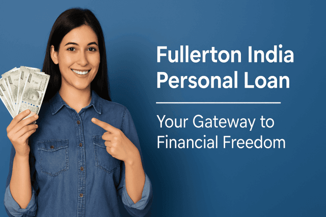 Discover the Power of Fullerton India Personal Loan: Your Gateway to Financial Freedom