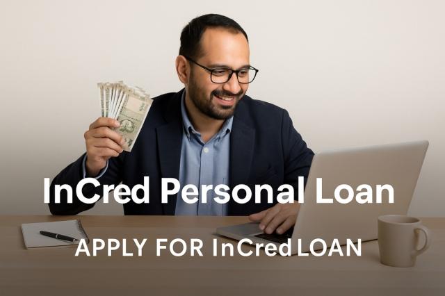 InCred Personal Loan – Smart Lending for Ambitious Borrowers